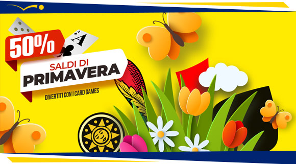 Saldi di Primavera - Gioca a metà prezzo