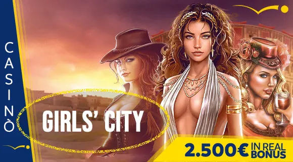 Promozione Casinò Girls' City 2.500 euro in Real Bonus