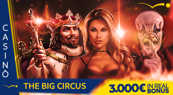 Promozione The Big Circus 3.000 euro in Real Bonus