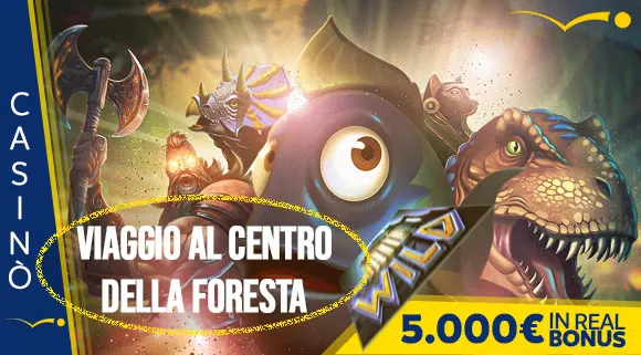 Promozione Casinò Viaggio al Centro della Foresta 5.000 euro in Real Bonus